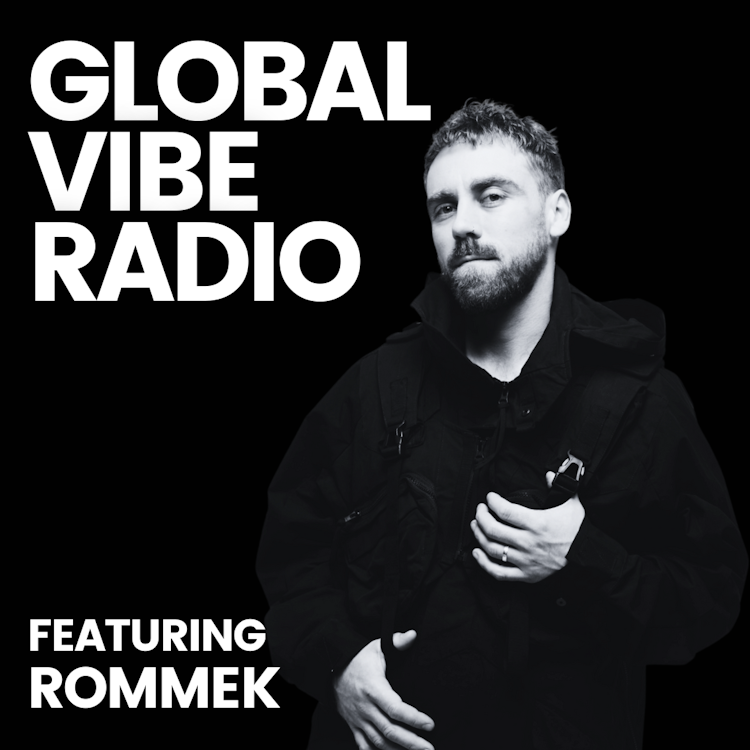 Global Vibe Radio 402 feat. Rommek